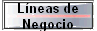 L�neas de 
 Negocio